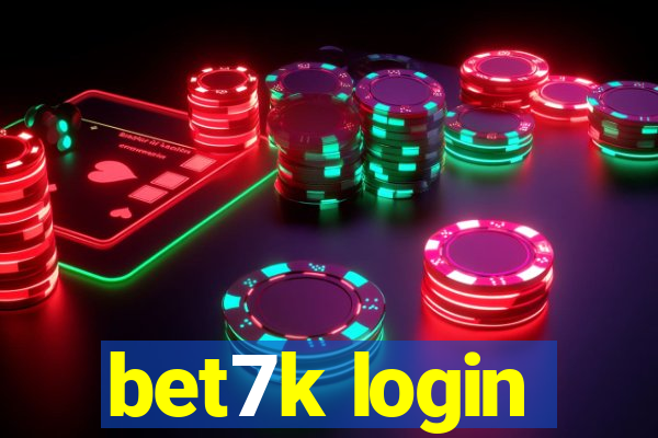 bet7k login